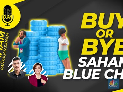 Buy Or Bye Saham Blue Chip?