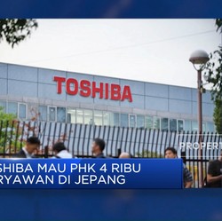 Video: Toshiba Mau PHK 4 Ribu Karyawan di Jepang