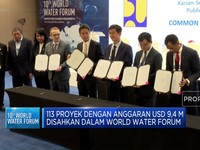Video: 113 Proyek Senilai USD 9,4 M Disahkan di World Water Forum