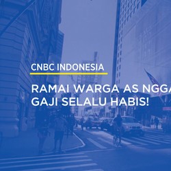 Video: Ramai Warga AS Nggak Bisa Nabung, Gaji Selalu Habis!