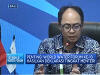 Penting! 10th World Water Forum Hasilkan Deklarasi Tingkat Menteri