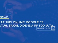 Darurat Judi Online! Google Cs Tak Patuh, Bakal Didenda Rp 500 Juta