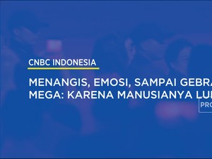 Menangis, Emosi, Sampai Gebrak Meja. Mega: Karena Manusianya Lupa Diri