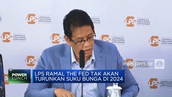 Video: LPS Ramal The Fed Tak Akan Turunkan Suku Bunga di 2024