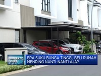 Video: Suku Bunga Naik, KPR Rumah Ikutan Naik?