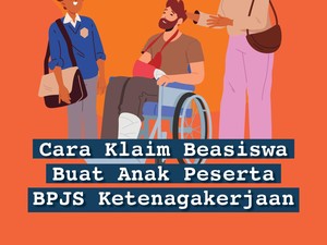 Infografis: Cara Klaim Beasiswa BPJS Ketenagakerjaan