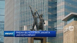 Video: Pindah Ibu Kota Bikin Jakarta Jadi Kota Impian?