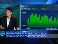 Video: Data Core PCE Index AS Turun, IHSG & Rupiah Kompak Menguat