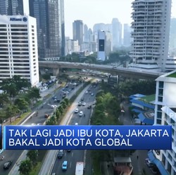 Video: Tak Lagi Jadi Ibu Kota, Jakarta Bakal Jadi Kota Global