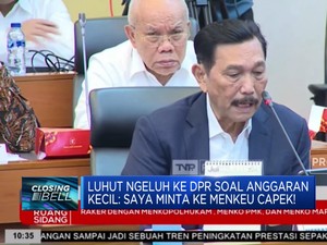 Video: Luhut Ngeluh ke DPR Soal Anggaran Kecil