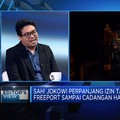 Izin Freeport Diperpanjang Sampai Cadangan Habis, Siapa Diuntungkan?