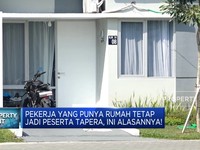 Video: Pekerja Punya Rumah Tetap Jadi Peserta Tapera, Ini Alasannya!