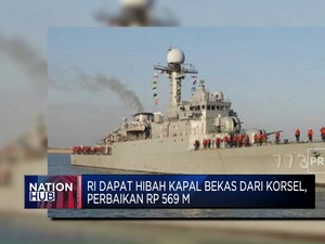 Video: RI Dapat Hibah Kapal Bekas Dari Korsel, Perbaikan Rp 569 M