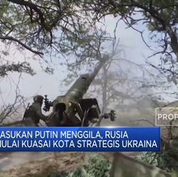 Pasukan Putin Menggila, Rusia Mulai Kuasai Kota Strategis Ukraina