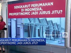 Sengkarut Perumahan di Indonesia, Propertinomic Jadi Jurus Jitu?