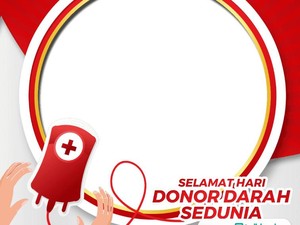 20 Daftar Twibbon dan Ucapan Hari Donor Darah Sedunia 14 Juni 2024