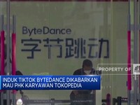 Video: Induk Tiktok ByteDance Dikabarkan Mau PHK Karyawan Tokopedia