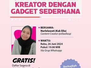Ini Cara Jadi Konten Kreator dengan Gadget Sederhana, Gratis!