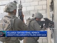Keluarga Tentara Israel Meminta Anggota Keluarganya Pulang Dari Gaza