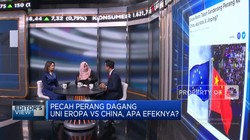 Video: Timbang-timbang Sikap RI Hadapi Efek Perang China Vs Uni Eropa