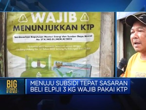 Video: Menuju Subsidi Tepat Sasaran Beli Elpiji 3 Kg Wajib Pakai KTP