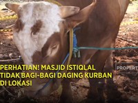 Perhatian! Masjid Istiqlal Tidak Bagi-Bagi Daging Kurban di Lokasi