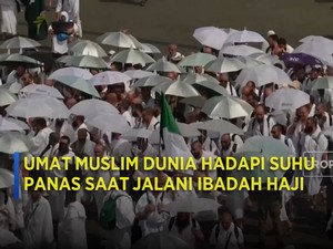 Video: Umat Muslim Dunia Hadapi Suhu Panas Saat Jalani Ibadah Haji