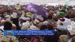 Video: 165 Jemaah Haji RI Meninggal, 3 Orang Akibat Panas Ekstrem