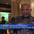 Menteri ESDM Era Megawati, Ingatkan Ini Saat Transisi Energi