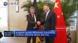Video: Kabar Baik! Perang Dagang China-Eropa Bisa Batal