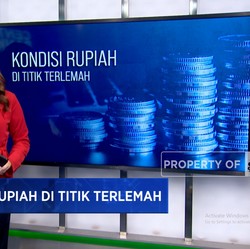 Video: Kondisi Rupiah di Titik Terlemah