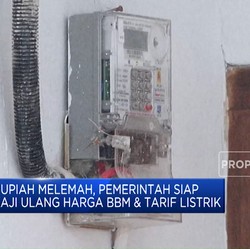 Rupiah Melemah, Pemerintah Siap Kaji Ulang Harga BBM & Tarif Listrik
