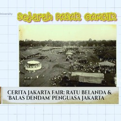Cerita Jakarta Fair, Ratu Belanda & Balas Dendam Penguasa Jakarta