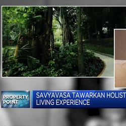 Video: Savyavasa, Hunian Mewah dengan Konsep Sustainability