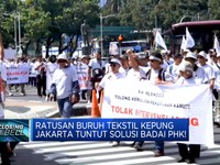 Video: Ratusan Buruh Tekstil Kepung Jakarta Tuntut Solusi Badai PHK!