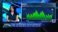 Jelang Rilis Data Inflasi AS, IHSG Semringah dan Rupiah Menguat Tipis