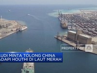 Video: Saudi Minta Tolong China Hadapi Houthi di Laut Merah