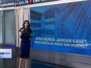 Ayah Bunda Jangan Kaget, Biaya Sekolah Anak Kini Meroket
