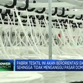 Perusahaan Tekstil China & Singapura Mau Bangun Pabrik di Indonesia