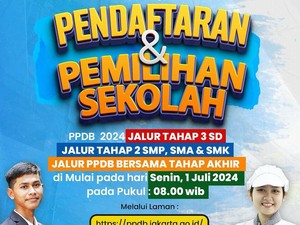 PPDB Jakarta Tahap Terakhir Dimulai Hari Ini, Cek Lagi Cara Daftar dan Jadwalnya!