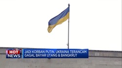 Ukraina Terancam Gagal Bayar Utang Hingga Alasan Matahari Tutup Gerai