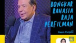 Bongkar Rahasia Raja Perfilman ft Raam Punjabi
