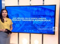 Jadi Negara Maju Hanya Angan, di Tengah Tingginya Kemiskinan