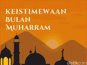 Keistimewaan Bulan Muharram dan 7 Peristiwa Penting yang Terjadi