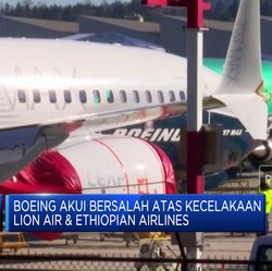 Boeing Akui Bersalah Atas Kecelakaan Lion Air & Ethiopian Airlines