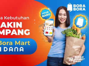 Bora Mart, Solusi Belanja Praktis Langsung dari Aplikasi DANA!