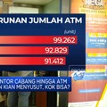 Video: 'Kiamat' Mesin ATM & Jaringan Kantor Bank Di Depan Mata