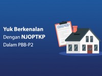 Pemilik Properti Wajib Tahu NJOPTKP & Besarannya, Cek di Sini