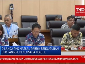 Video: PHK Massal Industri Tekstil, DPR Panggil Pengusaha Tekstil
