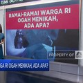 Video: Ramai-Ramai Warga RI Ogah Menikah, Ada Apa?